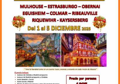 Alsacia y Mercadillos Navideños: viaje de 5 días desde Córdoba (1–5 diciembre 2025)
