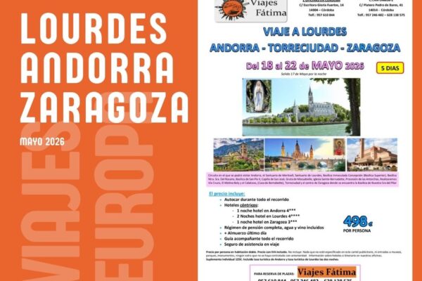 Lourdes, Andorra, Torreciudad y Zaragoza – 18 al 22 de mayo 2026